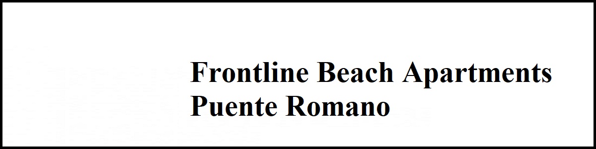FrontLine Beach Apartments in Puente Romano, Marbella | LuxuryForSale.Properties, Marbella Real Estate For Sale & Rent.